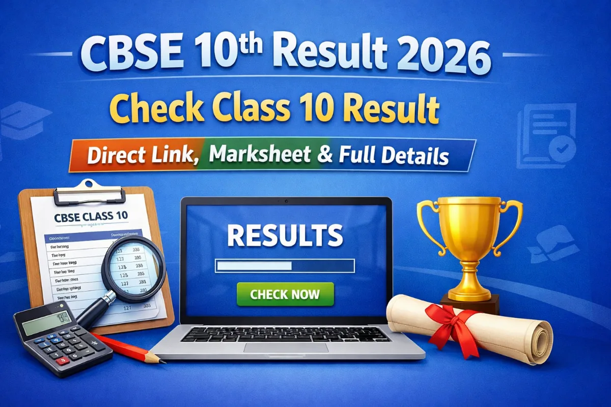 CBSE 10th Result 2026: Check Class 10 Result, Direct Link, Marksheet & Full Details