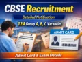 CBSE Recruitment 2025-26: Notification, 124 Group A, B, C Vacancies, Admit Card & Exam Details