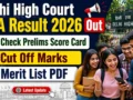 Delhi High Court JJA Result 2026 Out : Check Prelims Score Card, Cut Off Marks, Merit List PDF