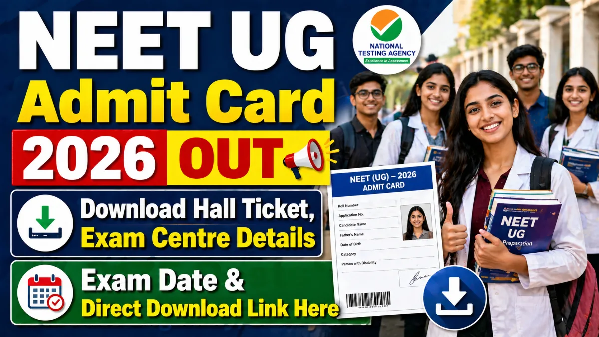 NEET UG Admit Card 2026 image showing hall ticket download exam centre details exam date and direct download link for medical entrance exam students