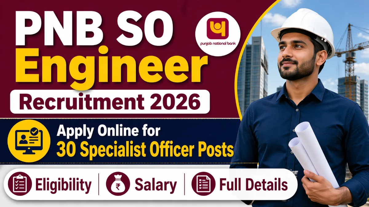 PNB SO Engineer Recruitment 2026 Apply Online 30 Specialist Officer Posts Eligibility Salary Full Details Engineer Job