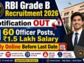 RBI Grade B Recruitment 2026 Notification OUT : 60 Officer Posts, ₹1.5 Lakh Salary, Apply Online Before Last Date