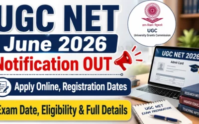 UGC NET June 2026 Notification OUT : Apply Online, Registration Dates, Exam Date, Eligibility & Full Details