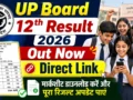 UP Board 12th Result 2026 Out Live: Direct Link, Marksheet Download & Full Result Update