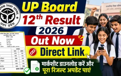UP Board 12th Result 2026 Out Live: Direct Link, Marksheet Download & Full Result Update