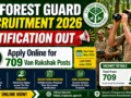 UPSSSC Forest Guard Recruitment 2026 Notification OUT : Apply Online for 709 Van Rakshak Posts, Eligibility, Salary, Exam Pattern & Full Details