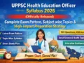 UPPSC HEO Syllabus 2026 (Officially Released) : Complete Exam Pattern, Subject-wise Topics & Preparation Strategy