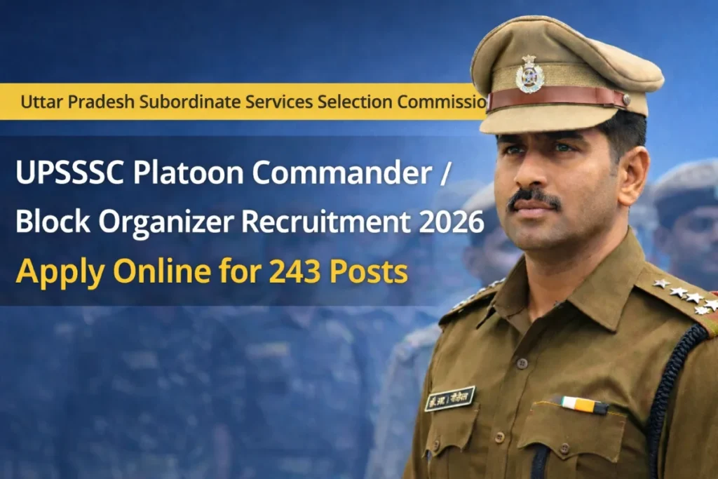 UPSSSC Platoon Commander Block Organizer Recruitment 2026 Apply Online for 243 Posts