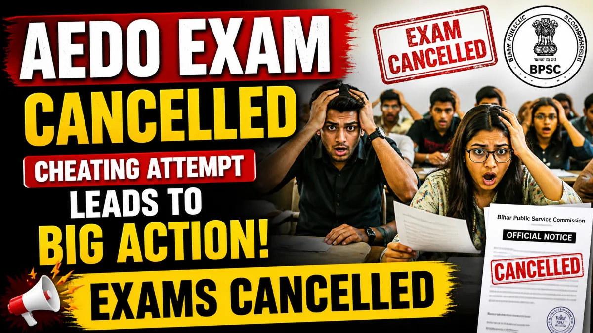 AEDO exam cancelled image showing shocked candidates and BPSC big action after cheating attempt leading to exams cancelled