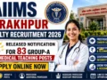 AIIMS Gorakhpur Faculty Recruitment 2026 Released for 83 Group-A Medical Teaching Posts, Apply Now
