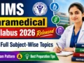 AIIMS Paramedical Syllabus 2026 Released: Full Subject-Wise Topics, Exam Pattern & Best Preparation Tips