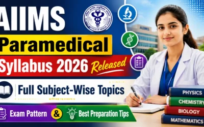 AIIMS Paramedical Syllabus 2026 Released: Full Subject-Wise Topics, Exam Pattern & Best Preparation Tips