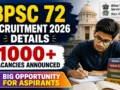 BPSC 72 Recruitment 2026 Details: 1000+ Vacancies Announced, Big Opportunity You Shouldn’t Miss