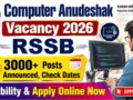 Computer Anudeshak Vacancy 2026 RSSB : 3000+ Posts Announced, Check Dates, Eligibility & Apply Online Now