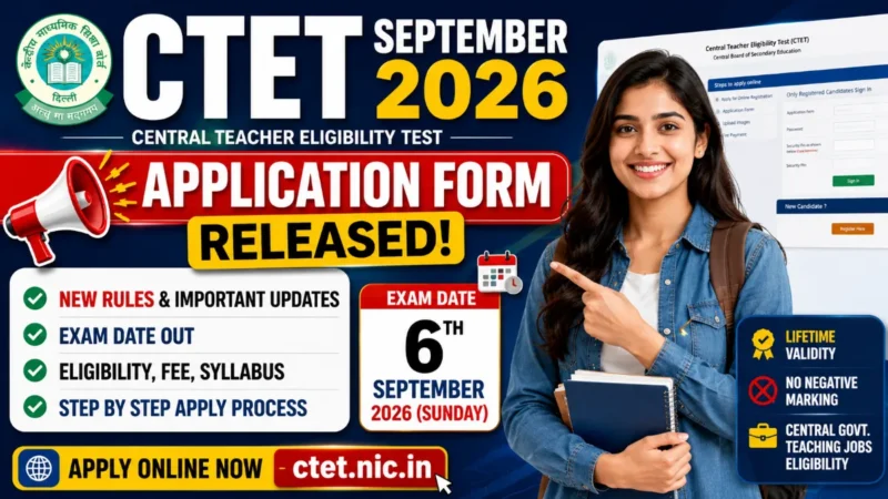 CTET September 2026 Application Form Released, Exam Date Out, Apply Online at ctet.nic.in