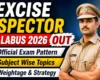 Excise Inspector Syllabus 2026 Out : Official Exam Pattern, Subject Wise Topics, Weightage & Strategy