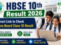 HBSE 10th Result 2026 Out , Direct Link to Check Haryana Board Class 10 Result