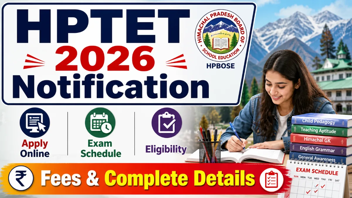 HPTET 2026 notification image showing apply online exam schedule eligibility fees and complete details for Himachal Pradesh TET exam