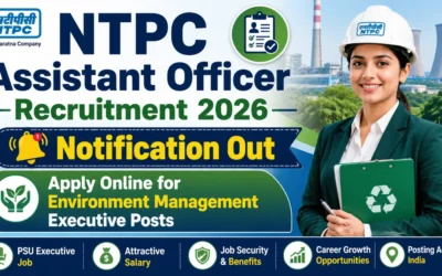 NTPC Assistant Officer Recruitment 2026 Notification Out, Apply Online for Environment Management Executive Posts
