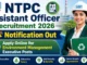NTPC Assistant Officer Recruitment 2026 Notification Out, Apply Online for Environment Management Executive Posts