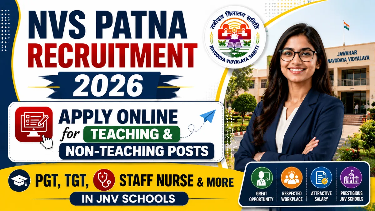 NVS Patna Recruitment 2026 apply online for teaching and non teaching posts PGT TGT staff nurse in JNV schools