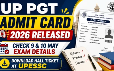 UP PGT Admit Card 2026 Released : Check 9 & 10 May Exam Details, Download Hall Ticket at UPESSC
