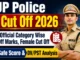 UP Police SI Cut Off 2026 Out: Official Category Wise Cut Off Marks, Female Cut Off, Safe Score & DV/PST Analysis