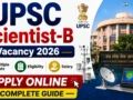 UPSC Scientist-B Vacancy 2026 : 40+ Posts, Eligibility, Salary, Apply Online – Complete Guide