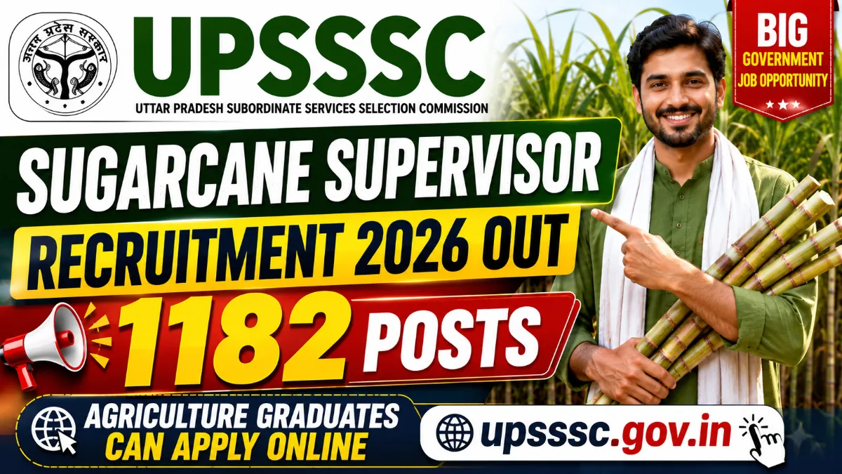 UPSSSC Sugarcane Supervisor Recruitment 2026 notification for 1182 agriculture supervisor posts in Uttar Pradesh