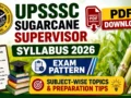 UPSSSC Sugarcane Supervisor Syllabus 2026 PDF Download, Exam Pattern, Subject-Wise Topics & Preparation Tips