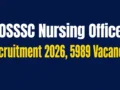 OSSSC Nursing Officer Recruitment 2026 Out : 5989 Vacancies Released, Apply Online From 13 June