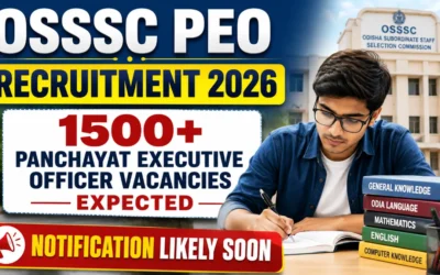 OSSSC PEO Recruitment 2026 : 1500+ Panchayat Executive Officer Vacancies Expected, Notification Likely Soon