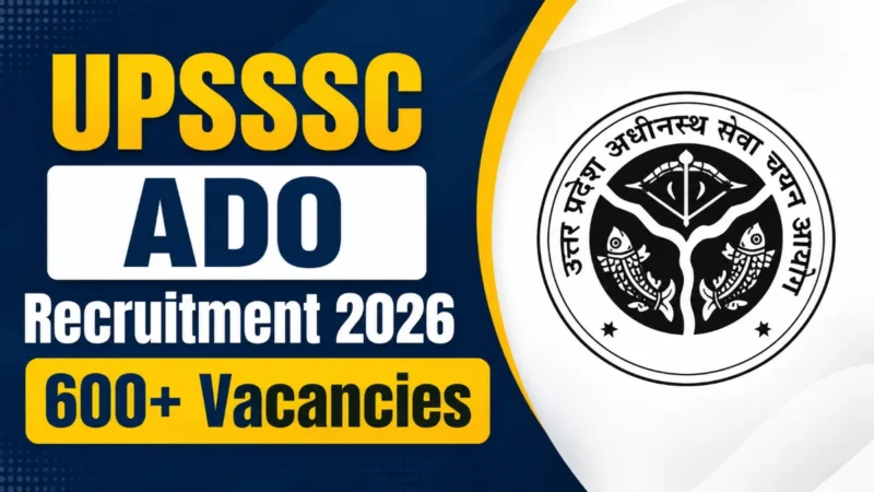 UPSSSC ADO Recruitment 2026 Expected Soon : 600+ Assistant Development Officer Vacancies Likely Through PET 2025