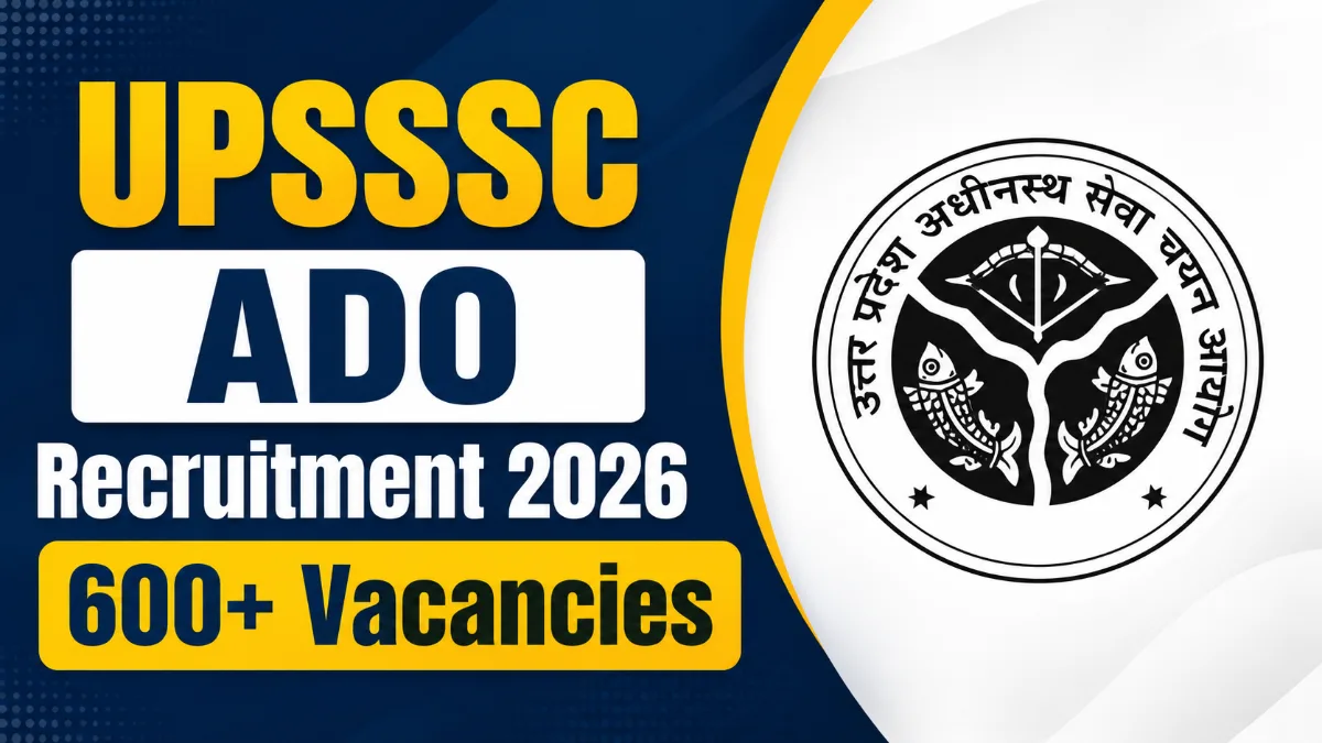 UPSSSC ADO Recruitment 2026 image showing 600+ Assistant Development Officer vacancies expected through PET 2025 with official UPSSSC logo.